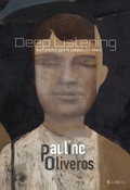 Cover: Deep listening : una pr&aacute;ctica para la composici&oacute;n sonora - Edictor&agrave;lia Llibres i Publicacions