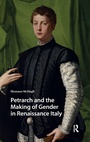 Cover: Petrarch and the Making of Gender in Renaissance Italy - Amsterdam University Press