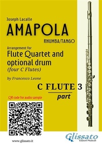 Abbildung von: C Flute 3 part of "Amapola" for Flute Quartet - Glissato Edizioni Musicali
