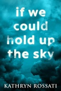 Cover: If We Could Hold Up The Sky - Next Chapter