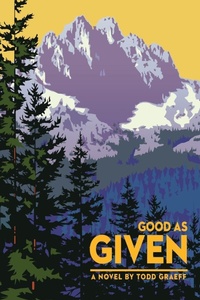 Enlarge image Cover: Good as Given - William Todd Graeff