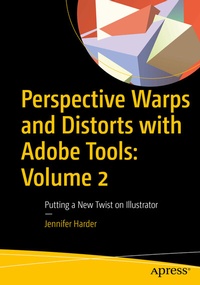 Abbildung von: Perspective Warps and Distorts with Adobe Tools: Volume 2 - Apress
