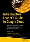 Cover: Infrastructure Leader's Guide to Google Cloud - APress