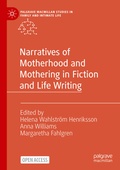 Cover: Narratives of Motherhood and Mothering in Fiction and Life Writing - Palgrave Macmillan