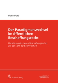 Abbildung von: Der Paradigmenwechsel im öffentlichen Beschaffungsrecht - Stämpfli Verlag
