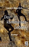 Cover: Das kommende Leben - BoD - Books on Demand