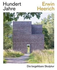 Abbildung von: Hundert Jahre Erwin Heerich. Die begehbare Skulptur - Verlag für Moderne Kunst