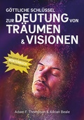 Cover: G&ouml;ttliche Schl&uuml;ssel zur Deutung von Tr&auml;umen & Visionen - king2come