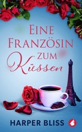 Cover: Eine Franz&ouml;sin zum K&uuml;ssen - Ylva Verlag
