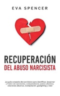 Cover: Recuperacion Del Abuso Narcisista - Eva Spencer