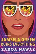 Cover: Jameela Green Ruins Everything - HarperPerennial