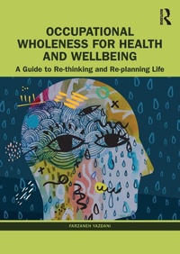 Abbildung von: Occupational Wholeness for Health and Wellbeing - Routledge