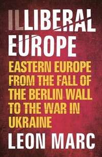 Abbildung von: Illiberal Europe - Oldcastle Books Ltd