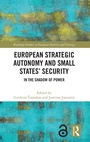 Cover: European Strategic Autonomy and Small States' Security - Routledge