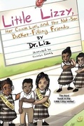 Cover: Little Lizzy, Her Cousin Lori, and the Not-So-Bucket-Filling Friends - Reading with Dr. Liz