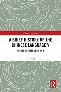 Abbildung von: A Brief History of the Chinese Language V - Routledge
