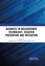 Cover: Advances in Measurement Technology, Disaster Prevention and Mitigation - CRC Press
