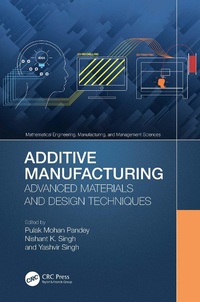 Enlarge image Cover: Additive Manufacturing - CRC Press