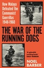 Cover: The War of the Running Dogs - Weidenfeld & Nicolson