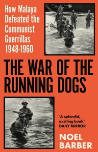 Enlarge image Cover: The War of the Running Dogs - Weidenfeld & Nicolson