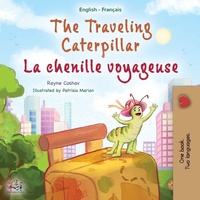 Abbildung von: The Traveling Caterpillar (English French Bilingual Children's Book for Kids) - KidKiddos Books Ltd.