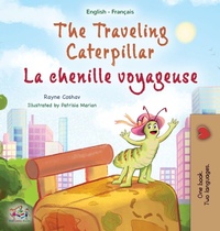 Abbildung von: The Traveling Caterpillar (English French Bilingual Children's Book for Kids) - KidKiddos Books Ltd.
