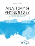 Cover: Anatomy and Physiology: A Guided Inquiry - Kendall/Hunt Publishing Co ,U.S.