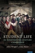 Cover: Student Life in Nineteenth-Century Cambridge - University of Exeter Press