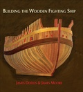 Cover: Building the Wooden Fighting Ship - Greenhill Books