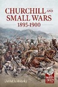 Cover: Churchill and Small Wars, 1895-1900 - Helion & Company