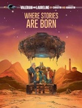 Cover: Valerian and Laureline By?: Where Stories Are Born - Cinebook Ltd
