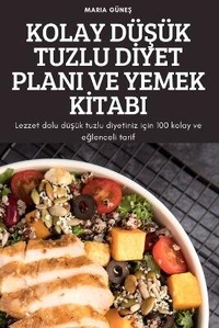 Abbildung von: Kolay DueSuek Tuzlu DIyet Plani Ve Yemek KItabi - Maria Gunes
