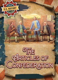Enlarge image Cover: The Articles of Confederation - Enslow Publishing