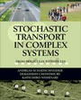 Cover: Stochastic Transport in Complex Systems - Elsevier