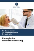 Cover: Biologische Wiederherstellung - Verlag Unser Wissen