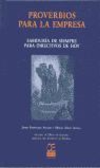 Abbildung von: Proverbios para la empresa - CIE Inversiones Editoriales Dossat-2000, S.L.