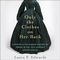 Cover: Only the Clothes on Her Back - HighBridge Audio