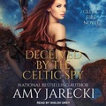 Cover: Deceived by the Celtic Spy - Tantor Audio