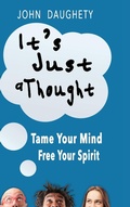 Cover: It's Just a Thought - Bruised Fruits Media, LLC