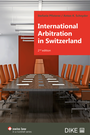 Cover: International Arbitration in Switzerland - Dike Verlag Zürich
