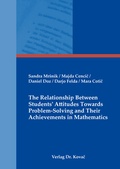 Cover: The Relationship Between Students' Attitudes Towards Problem-Solving and Their Achievements in Mathematics - Kovac, Dr. Verlag