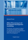Cover: (Bibel-)&Uuml;bersetzung in der missiologisch-theologischen Ausbildung - Kovac, Dr. Verlag