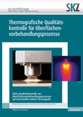Cover: Thermografische Qualit&auml;tskontrolle f&uuml;r Oberfl&auml;chenbehandlungen - Shaker