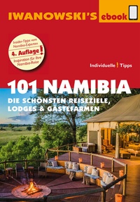 Abbildung von: 101 Namibia - Reiseführer von Iwanowski - Iwanowski's Reisebuchverlag
