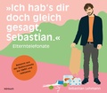 Cover: "Ich hab's dir doch gleich gesagt, Sebastian." - Verlag Voland & Quist