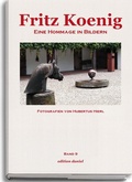 Cover: Fritz Koenig - Eine Hommage in Bildern. Band 9 - media nova Verlag GmbH