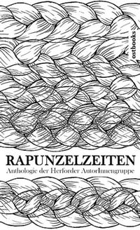 Enlarge image Cover: Rapunzelzeiten - ostbooks - Verlag und Buchstudio