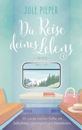 Cover: Die Reise deines Lebens 1 - Wien - Nova MD