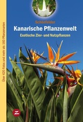 Cover: Kanarische Pflanzenwelt - Zech Verlag
