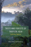 Cover: Trees and Forests of Tropical Asia - University of Chicago Press